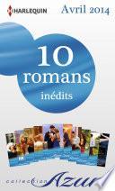 Télécharger le livre libro 10 Romans Azur Inédits (no3455 à 3464 - Avril 2014)